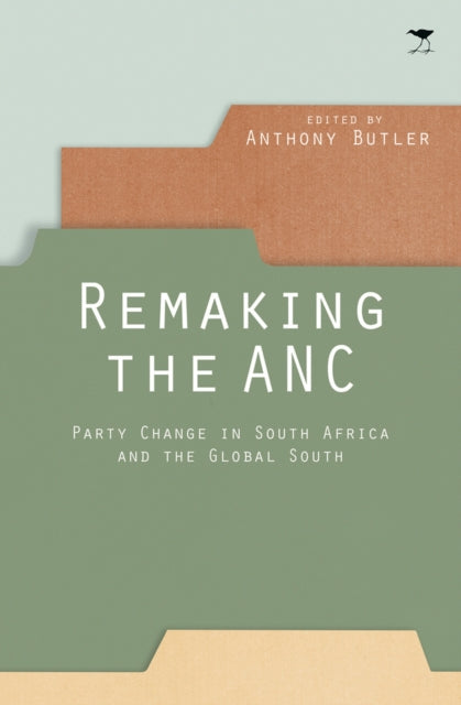 Book cover of: Remaking the ANC. By: Anthony Butler