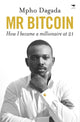 Book cover of: Mr Bitcoin. By: Mpho Dagada