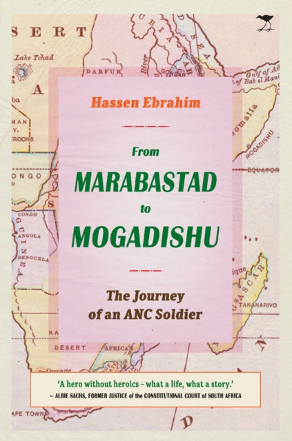 Book cover of: From Marabastad to Mogadishu. By: Hassen Ebrahim