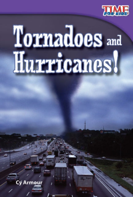Book cover of: Tornadoes and Hurricanes!