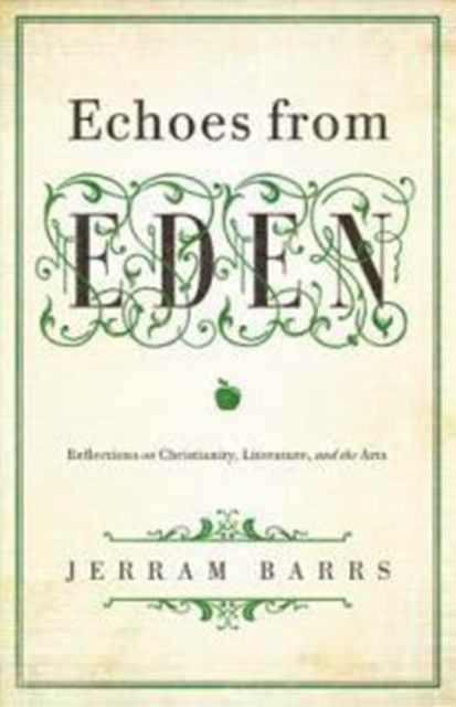 Book cover of: Echoes of Eden. By: Jerram Barrs