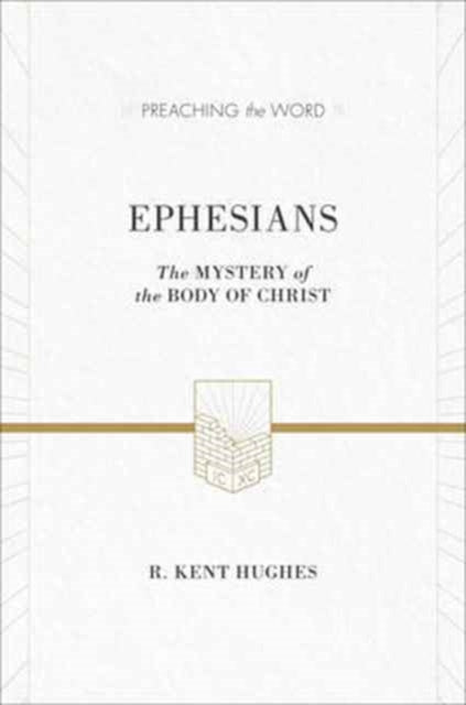Book cover of: Ephesians. By: R. Kent Hughes