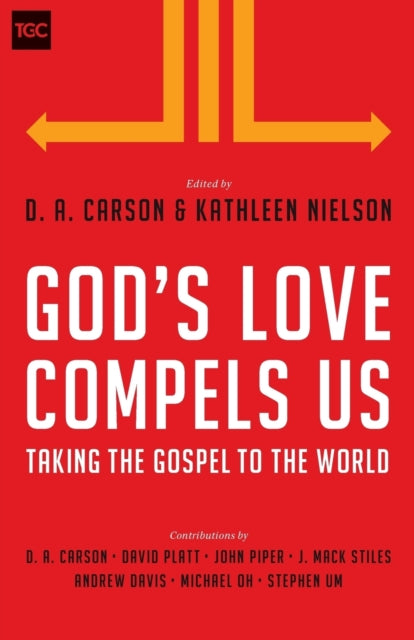 Book cover of: God's Love Compels Us. By: D. A. Carson