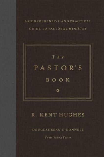 Book cover of: Pastor's Book. By: R. Kent Hughes