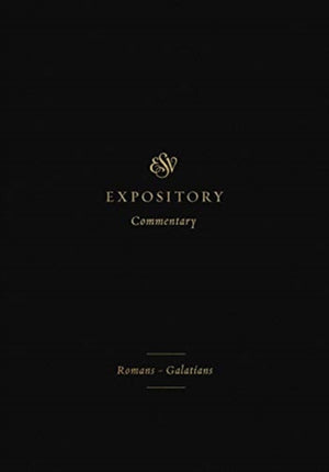 ESV Expository Commentary