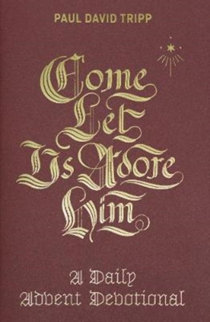 Book cover of: Come, Let Us Adore Him