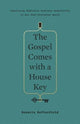 Book cover of: Gospel Comes with a House Key