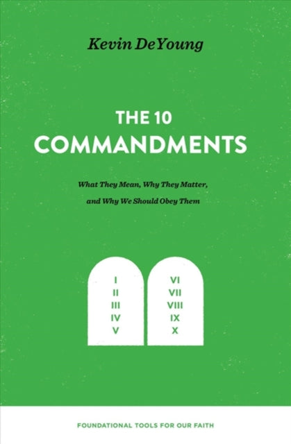 Book cover of: Ten Commandments. By: Kevin DeYoung