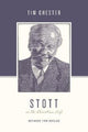 Book cover of: Stott on the Christian Life. By: Tim Chester