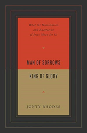 Man of Sorrows, King of Glory