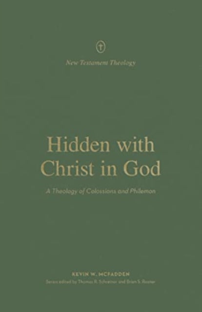 Book cover of: Hidden with Christ in God. By: Kevin McFadden