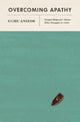 Book cover of: Overcoming Apathy. By: Uche Anizor
