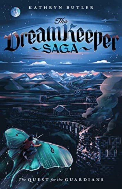 Book cover of: Quest for the Guardians (The Dream Keeper Saga Book 4), Volume 4. By: Kathryn Butler