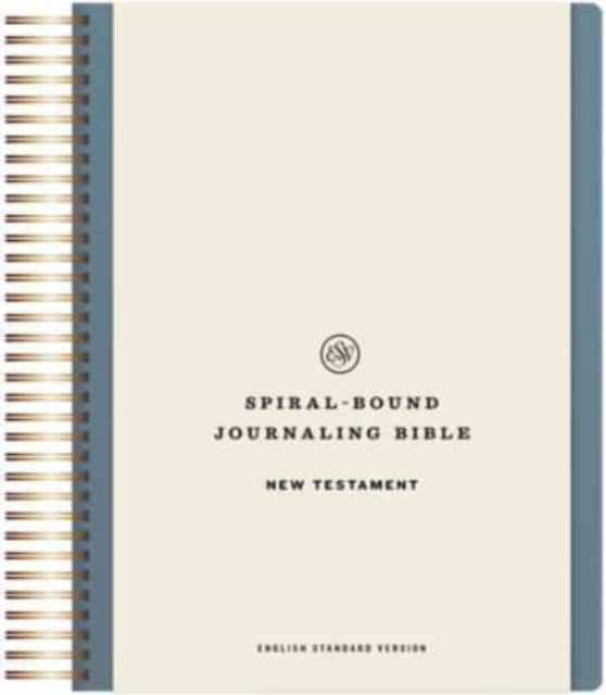 Book cover of: ESV Spiral-Bound Journaling Bible, New Testament. By: Esv Bibles
