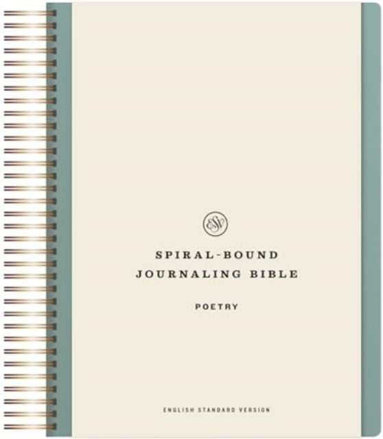 Book cover of: ESV Spiral-Bound Journaling Bible, Poetry. By: Esv Bibles
