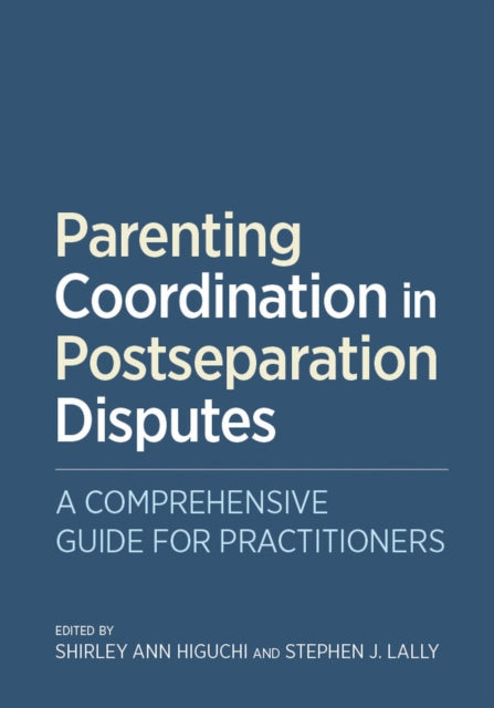 Book cover of: Parenting Coordination in Postseparation Disputes