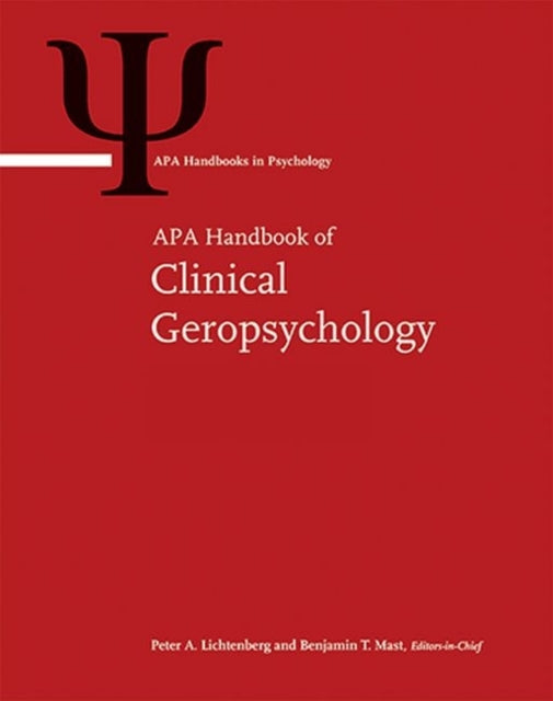 Book cover of: APA Handbook of Clinical Geropsychology. By: Benjamin T. Mast