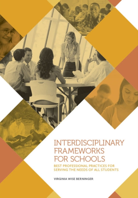 Book cover of: Interdisciplinary Frameworks for Schools. By: Virginia Wise Berninger