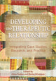 Book cover of: Developing the Therapeutic Relationship. By: Orya Tishby