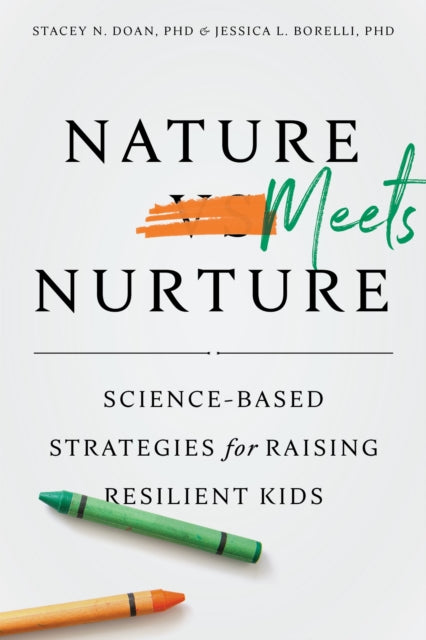 Book cover of: Nature Meets Nurture. By: Stacey N. Doan