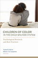Book cover of: Children of Color in the Child Welfare System. By: Yvette R. Harris