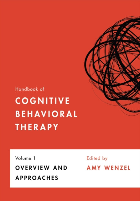 Book cover of: Handbook of Cognitive Behavioral Therapy, Volume 1. By: Amy Wenzel