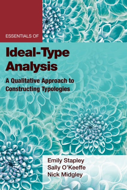 Book cover of: Essentials of Ideal-Type Analysis. By: Emily Stapley