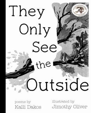 They Only See the Outside