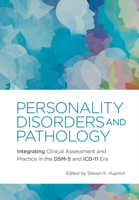 Book cover of: Personality Disorders and Pathology. By: Steven K. Huprich