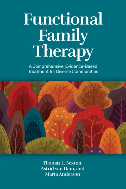Book cover of: Functional Family Therapy. By: Thomas L. Sexton