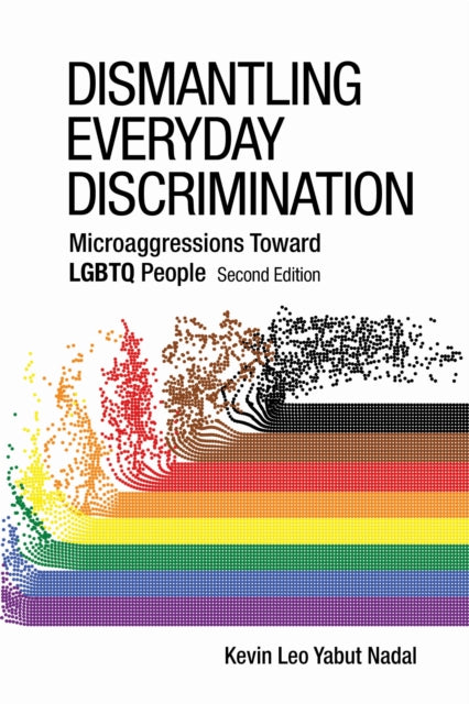 Book cover of: Dismantling Everyday Discrimination. By: Kevin Leo Yabut Nadal