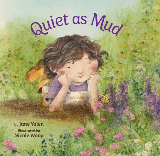 Book cover of: Quiet as Mud. By: Jane Yolen