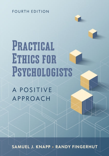 Book cover of: Practical Ethics for Psychologists. By: Samuel J. Knapp