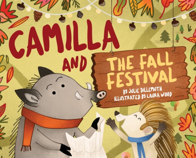 Book cover of: Camilla and the Fall Festival. By: Julie Dillemuth
