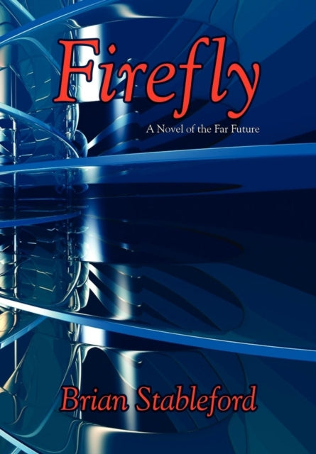 Book cover of: Firefly. By: Brian Stableford