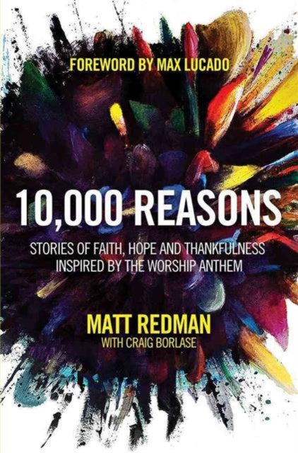 Book cover of: 10,000 Reasons. By: Matt Redman