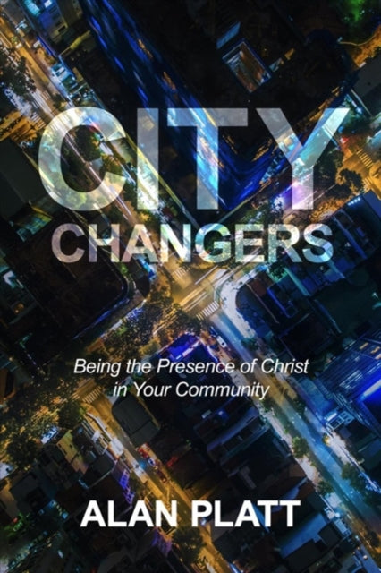Book cover of: City Changers. By: Platt