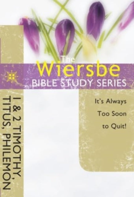 Book cover of: 1&2 Timothy, Titus, Philemon. By: Warren W. Wiersbe