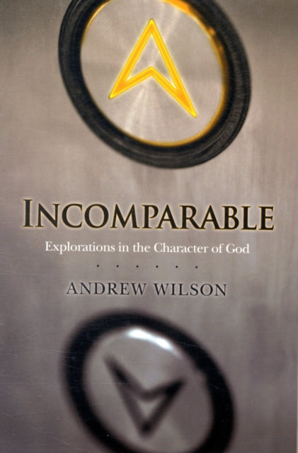 Book cover of: Incomparable ( Revised Edition ). By: Andrew Wilson