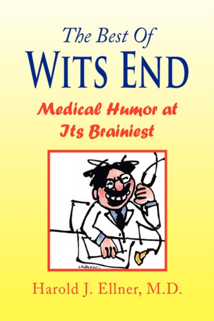 Book cover of: Best of Wits End. By: Harold J. Ellner
