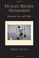 Book cover of: Human Rights Standards. By: Makau Mutua