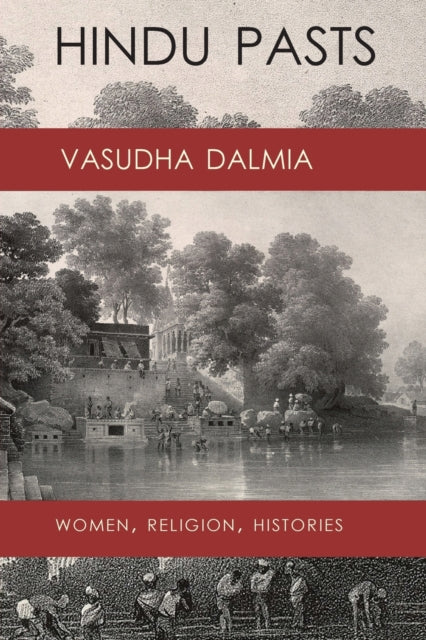 Book cover of: Hindu Pasts. By: Vasudha Dalmia