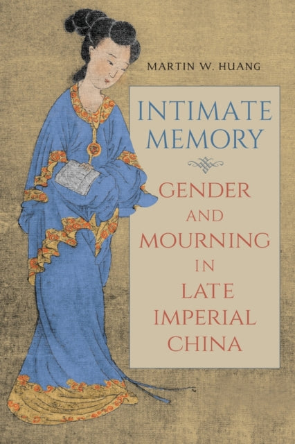 Book cover of: Intimate Memory. By: Martin W. Huang