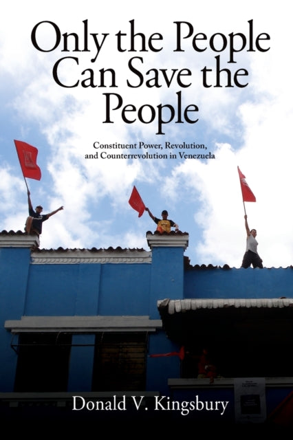 Book cover of: Only the People Can Save the People. By: Donald V. Kingsbury V.