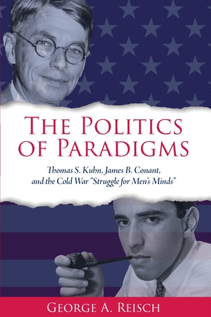 Book cover of: Politics of Paradigms. By: George A. Reisch