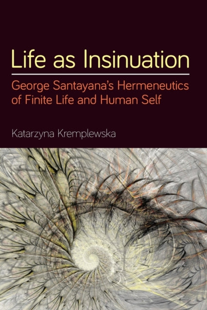 Book cover of: Life as Insinuation. By: Katarzyna Kremplewska