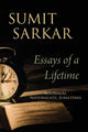 Book cover of: Essays of a Lifetime. By: Sumit Sarkar