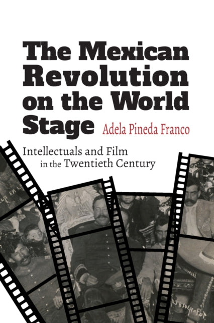 The Mexican Revolution on the World Stage