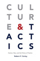 Book cover of: Culture and Tactics. By: Robert CARLEY