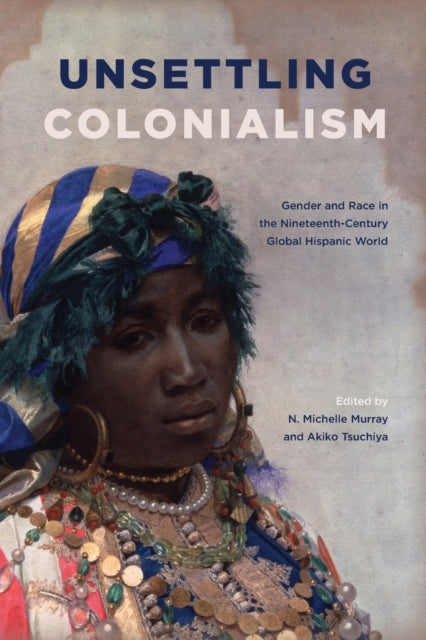 Book cover of: Unsettling Colonialism. By: Murray TSUCHIYA